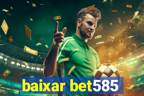 baixar bet585